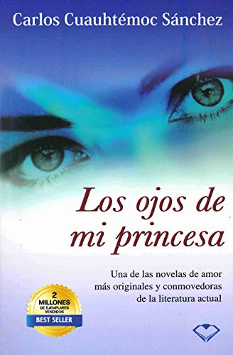 Los Ojos De Mi Princesa (Spanish Edition)