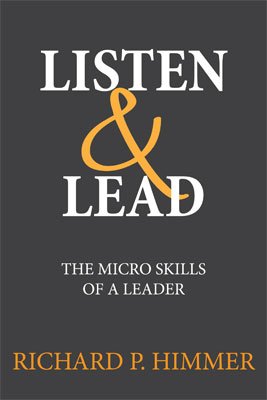 Listen & Lead (Listen & Lead: The Seven Micro Skills Of A Leader)