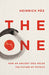 The One: How an Ancient Idea Holds the Future of Physics