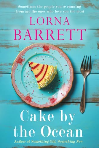 Cake by the Ocean: Love, Loss, and the Taste of Redemption