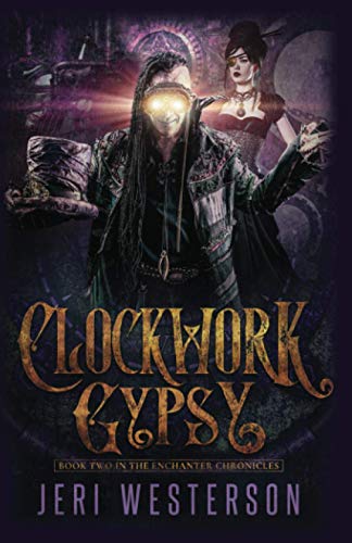 Clockwork Gypsy (Enchanter Chronicles)
