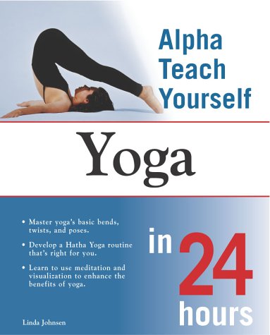 Alpha Teach Yourself: Yoga in 24 Hours