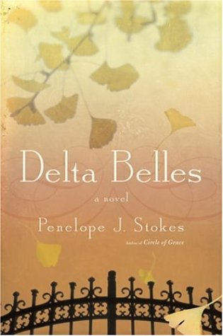 Delta Belles: A Novel