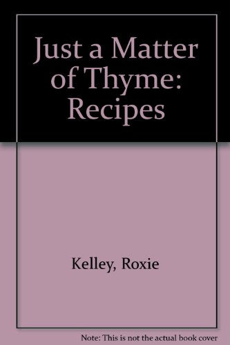 Just a Matter of Thyme: Recipes