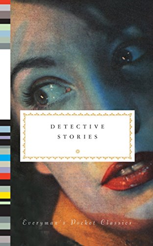 Detective Stories (Everyman's Library Pocket Classics Series)