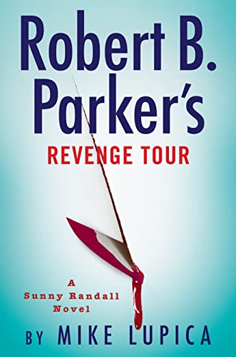 Robert B. Parker's Revenge Tour (Sunny Randall)