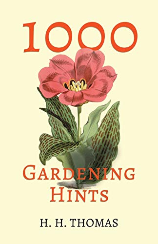 1000 Gardening Hints