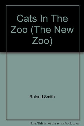 Cats In The Zoo (The New Zoo)
