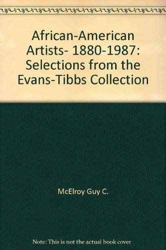 African-American artists, 1880-1987: Selections from the Evans-Tibbs Collection