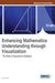 Enhancing Mathematics Understanding Through Visualization: The Role of Dynamical Software