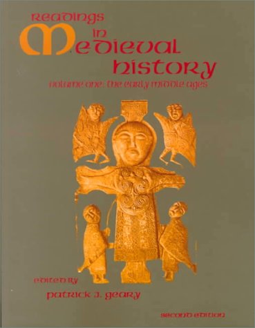 Readings In Medieval History, vol. 1: The Early Middle Ages