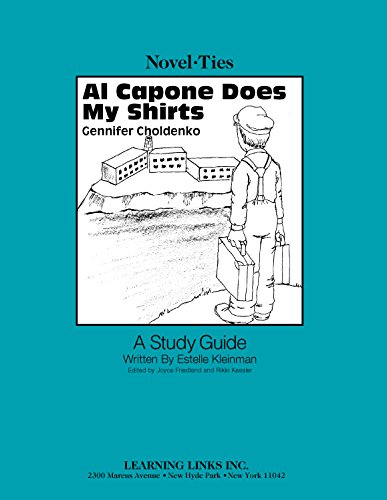 Al Capone Does My Shirts: Novel-Ties Study Guide