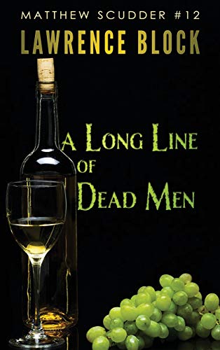A Long Line of Dead Men (Matthew Scudder Mysteries)