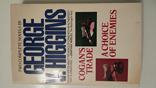 Cogan's Trade/a Choice of Enemies: Two Complete Novels