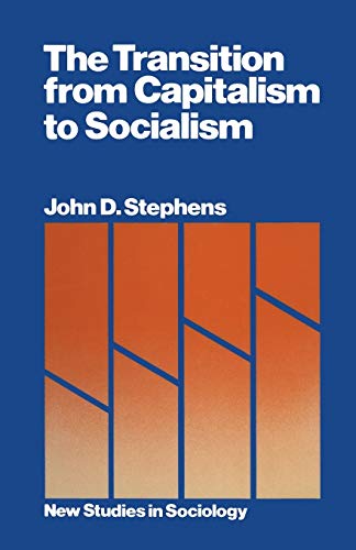 The Transition from Capitalism to Socialism (Casebook Series)