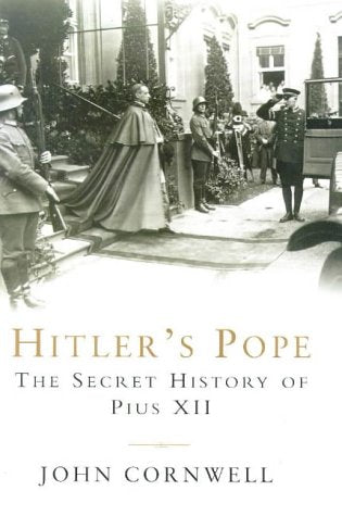 Hitler's Pope : The Secret History of Pius XII