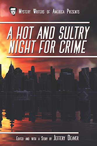 A Hot and Sultry Night for Crime (Mystery Writers of America Presents: MWA Classics)