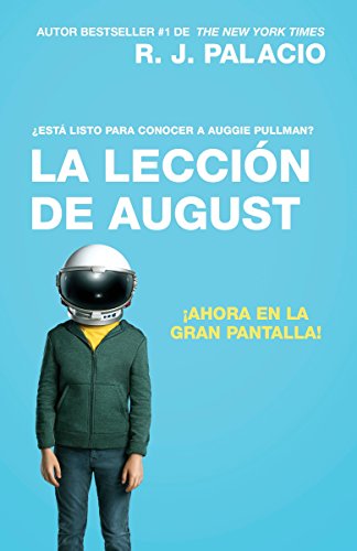 La leccin de August (Movie Tie-In Edition): Wonder (Spanish-language Edition) (Spanish Edition)