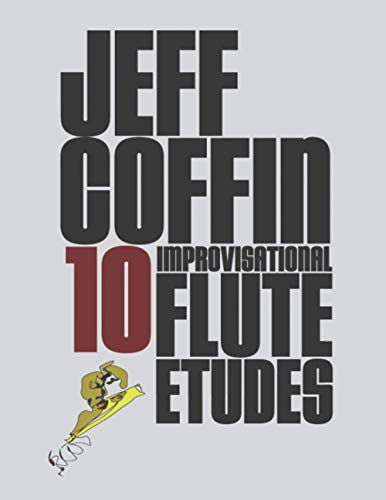 10 Improvisational Flute Etudes
