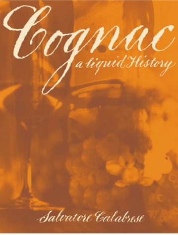 Cognac: A Liquid History