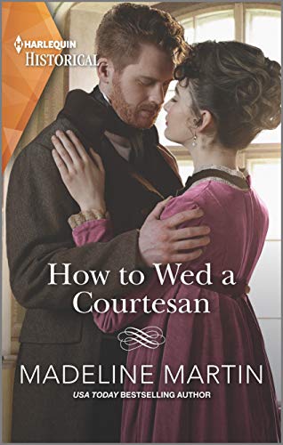 How to Wed a Courtesan: An entertaining Regency romance (The London School for Ladies, 3)