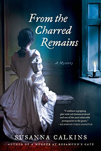 From the Charred Remains: A Mystery (Lucy Campion Mysteries, 2)