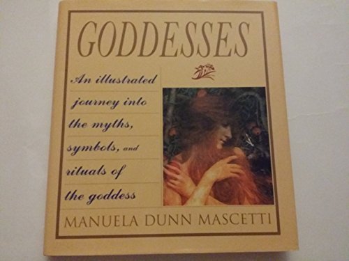 Goddesses: Mythology and symbols of the goddess