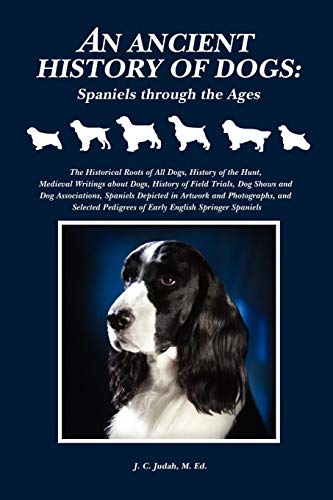 An Ancient History of Dogs: Spaniels Through the Ages