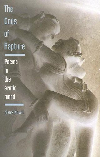 The Gods of Rapture: Poems in the Erotic Mood