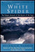 The White Spider: The Classic Account of the Ascent of the Eiger