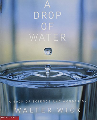 A Drop of Water : A Book of Science and Wonder