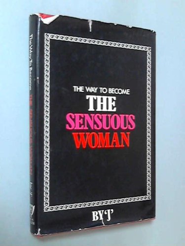 The way to become The Sensuous Woman