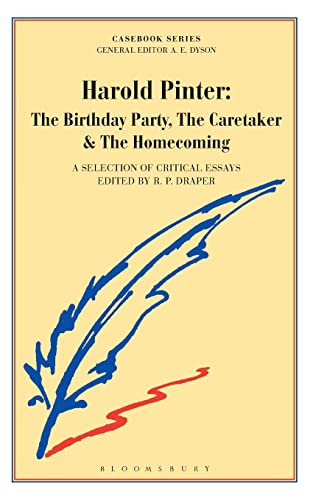 Harold Pinter: The Birthday Party, The Caretaker and The Homecoming (Casebooks Series)