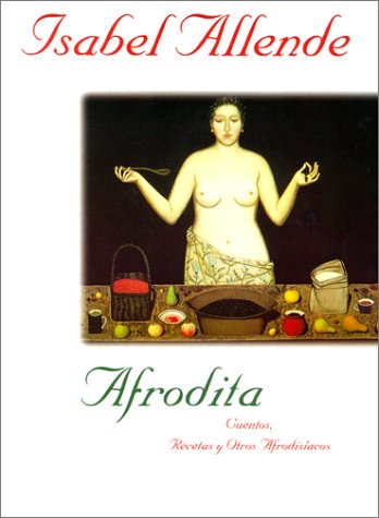 Afrodita: cuentos, recetas y otros afrodisacos