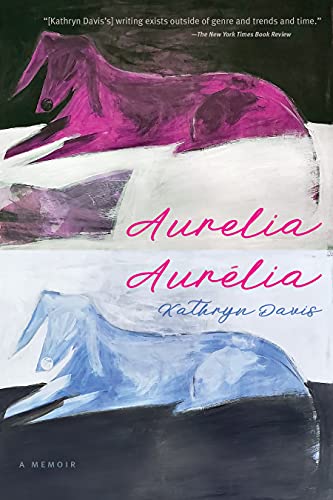 Aurelia, Aurlia: A Memoir