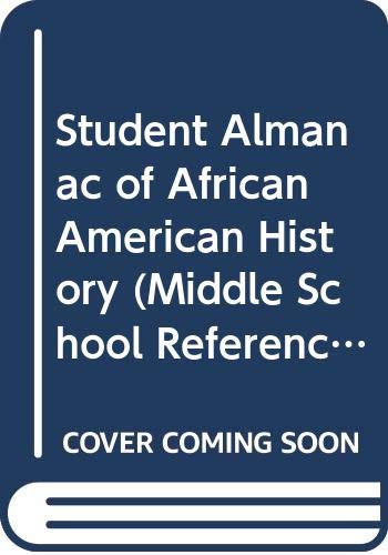 Student Almanac of African American History: Volume 2, From Reconstruction to Today, 1877-Present