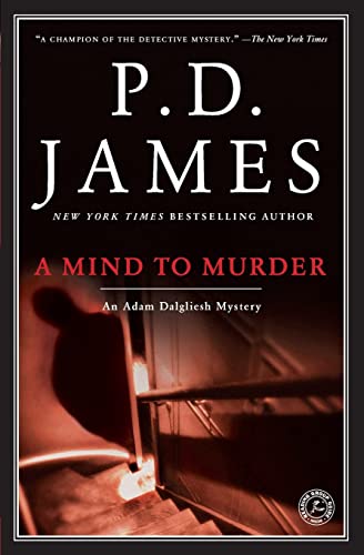A Mind to Murder (Adam Dalgliesh Mysteries, No. 2)