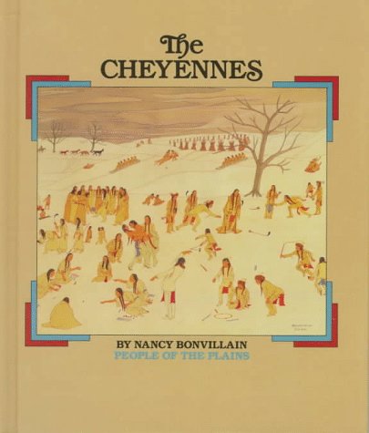 The Cheyennes: People of the Plains (Native Americans)