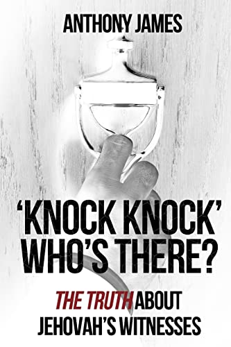 'Knock Knock' Who's There?: 'The Truth' About Jehovah's Witnesses