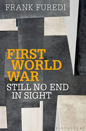 First World War: Still No End in Sight