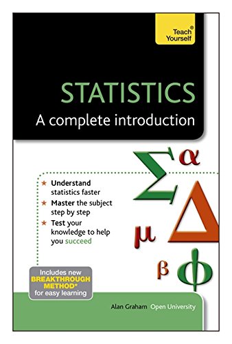 Statistics--A Complete Introduction: A Teach Yourself Guide (Teach Yourself: Math & Science)