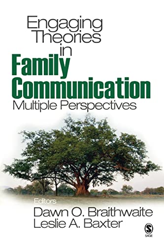 Engaging Theories in Family Communication: Multiple Perspectives