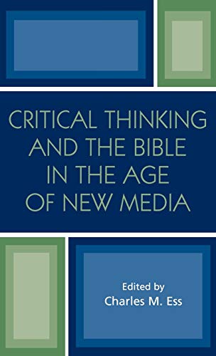 Critical Thinking and the Bible in the Age of New Media