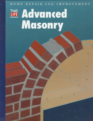 Advanced Masonry (Home Repair and Improvement, Updated Series)
