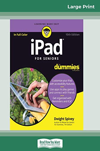 iPad For Seniors For Dummies, 10th Edition (16pt Large Print Edition)