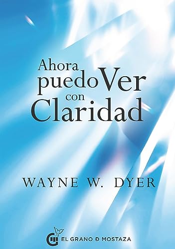 Ahora puedo ver con claridad (Spanish Edition)