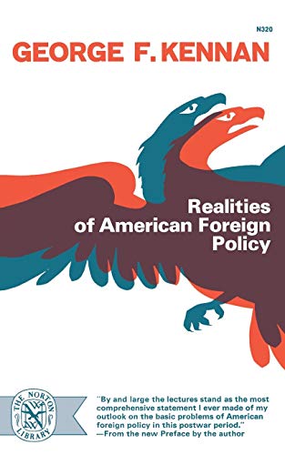 Realities of American Foreign Policy (Norton Library (Paperback))