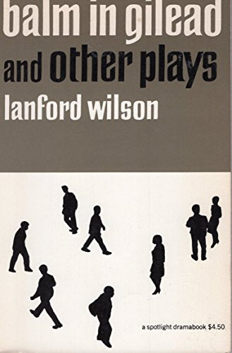 Balm in Gilead and Other Plays (Spotlight Dramabook)