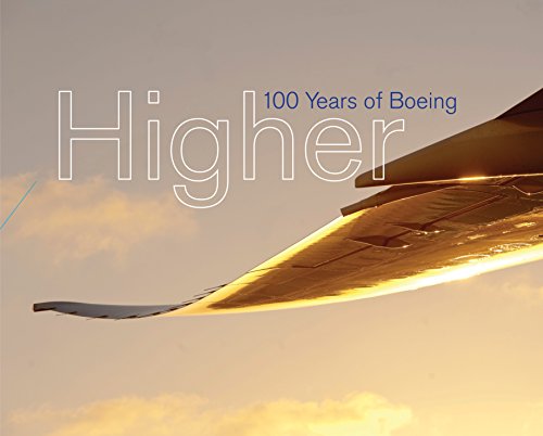 Higher: 100 Years of Boeing