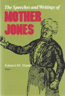 The Speeches and Writings of Mother Jones (Pittsburgh Series in Social and Labor History)